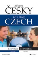 Mluvme česky – Let´s speak Czech – Konverzace